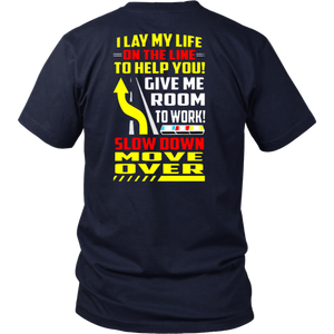 Slow Down Move Over Shirt