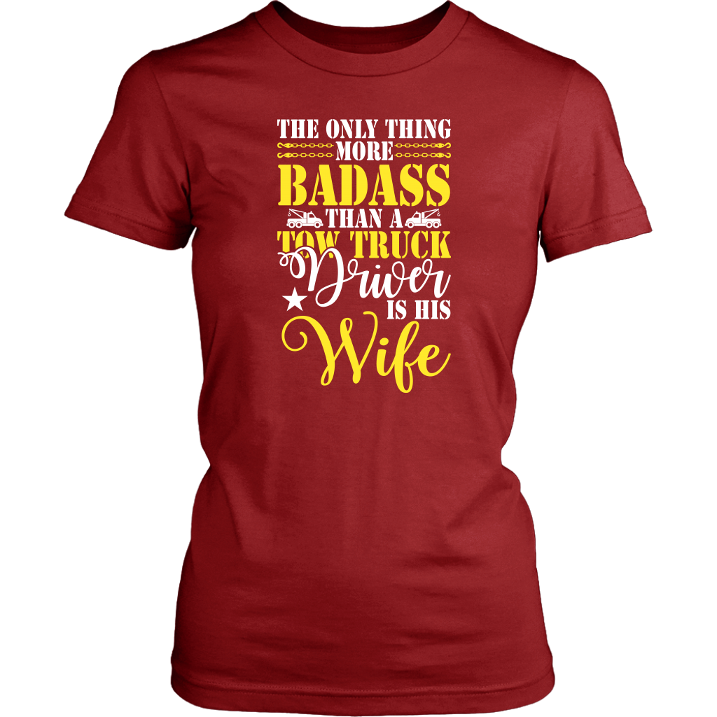 Tow Wife Life Badass Tow Truck Drivers Wife - view 10
