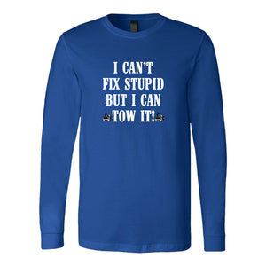 I can't Fix Stupid But I Can Tow It Shirt