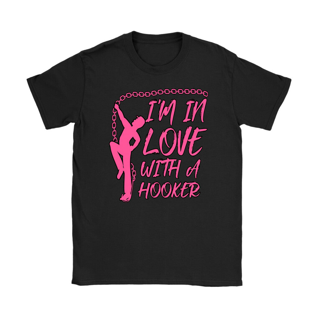 In Love With A Hooker Shirt