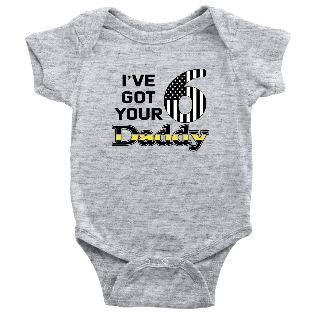 I've Got Your 6 Daddy Baby Onesie
