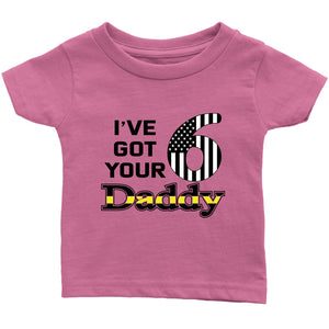 I've Got Your 6 Daddy Baby Onesie