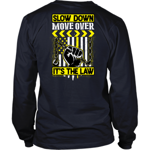 Slow Down Move Over Shirt