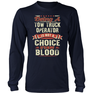 Towing Is In My Blood Shirt