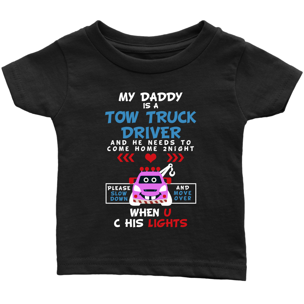 My Daddy Drives A Tow Truck Shirt