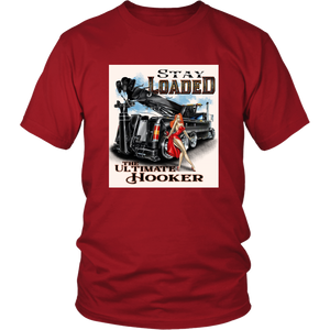 Stay Loaded The Ultimate Hooker Shirt