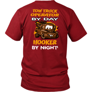 Tow Truck Operator By Day Shirt
