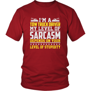 Tow Truck Driver My Level Of Sarcasm Shirt