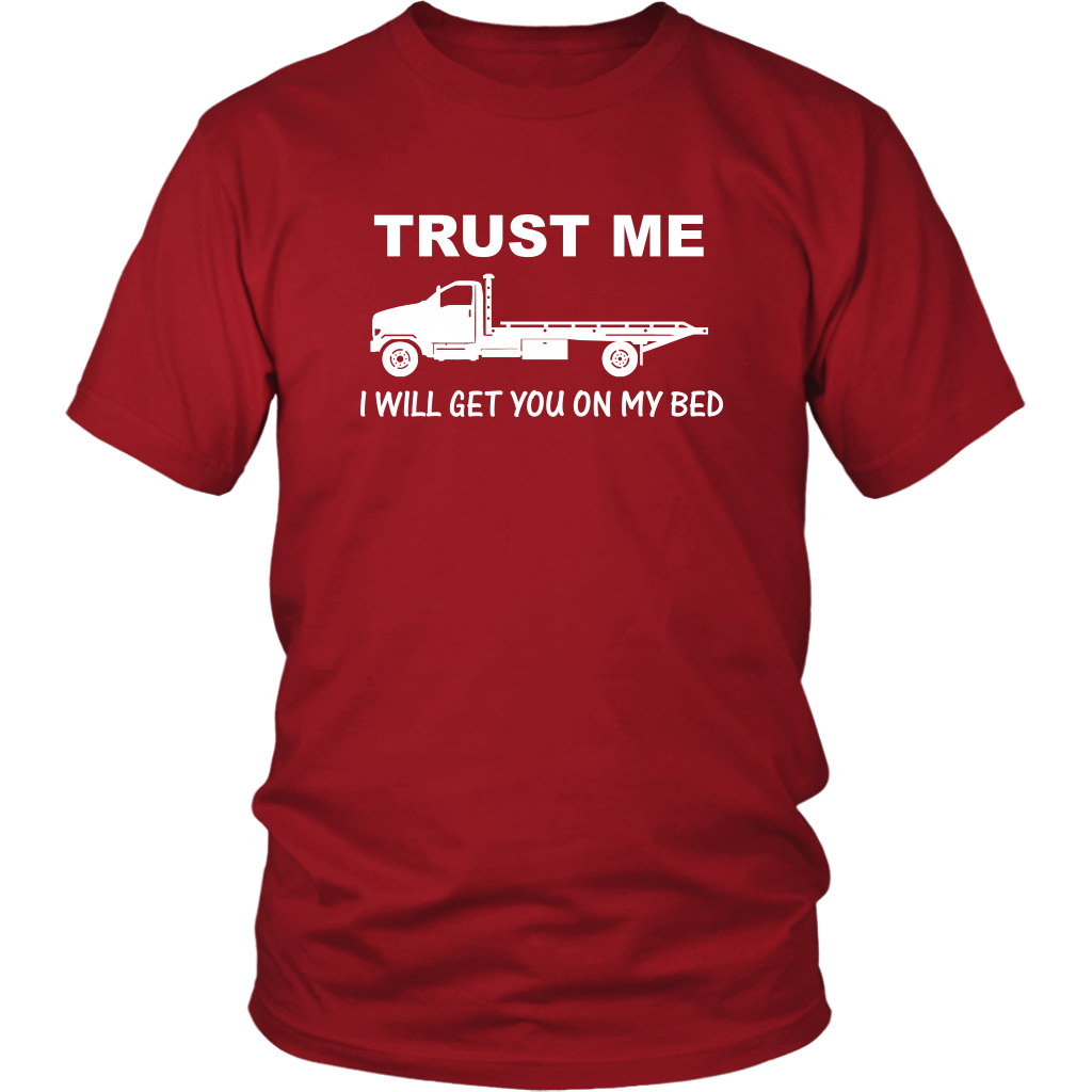 Trust Me I Will Get You On My Bed Shirt - view 2