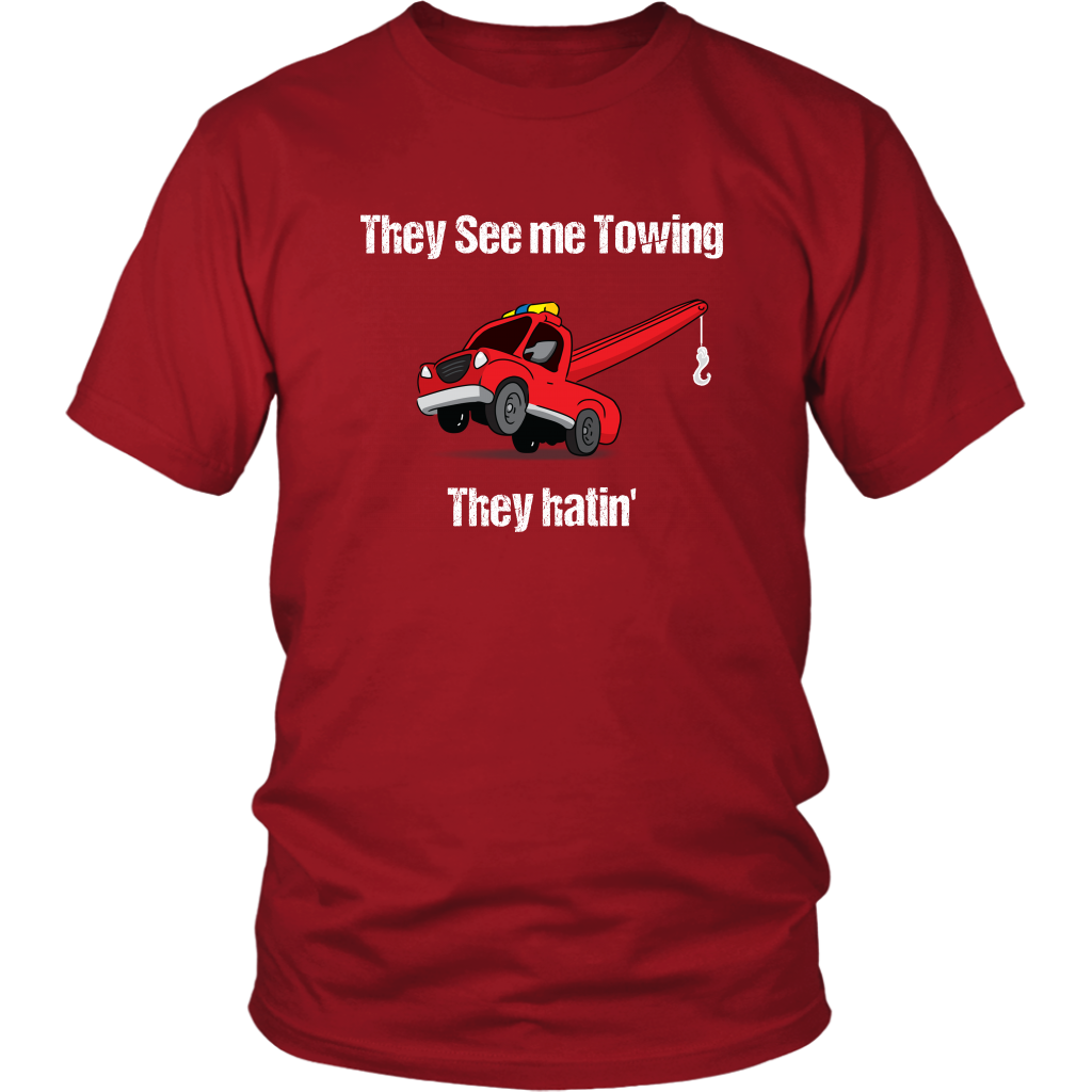 They See Me Towing They Hatin' Shirt - view 2