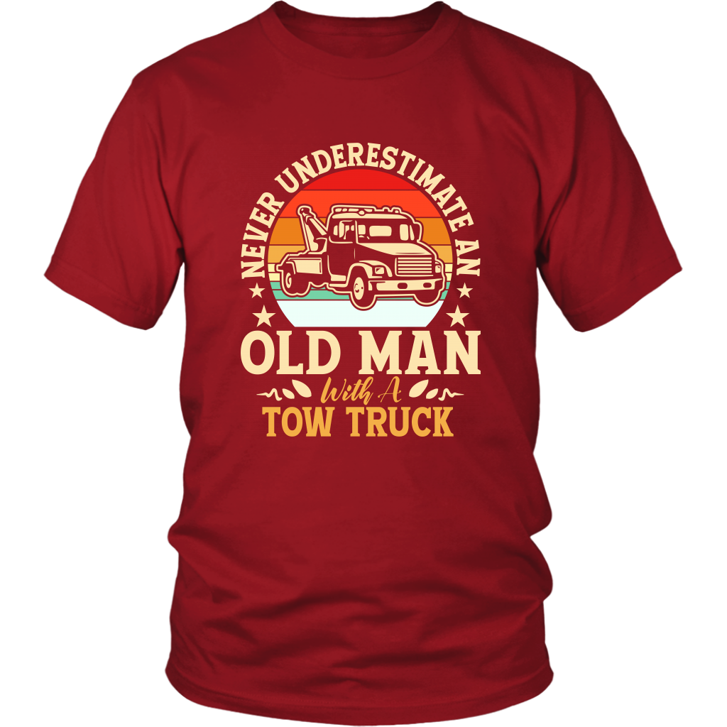 Never Understimate An Old Man With A Tow Truck Shirt