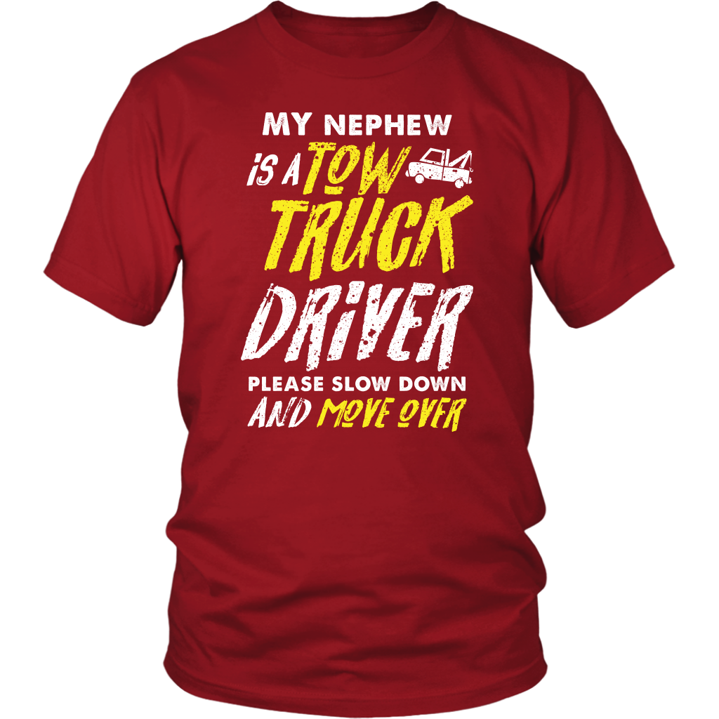 My Nephew Is A Tow Truck Driver Shirt - view 2