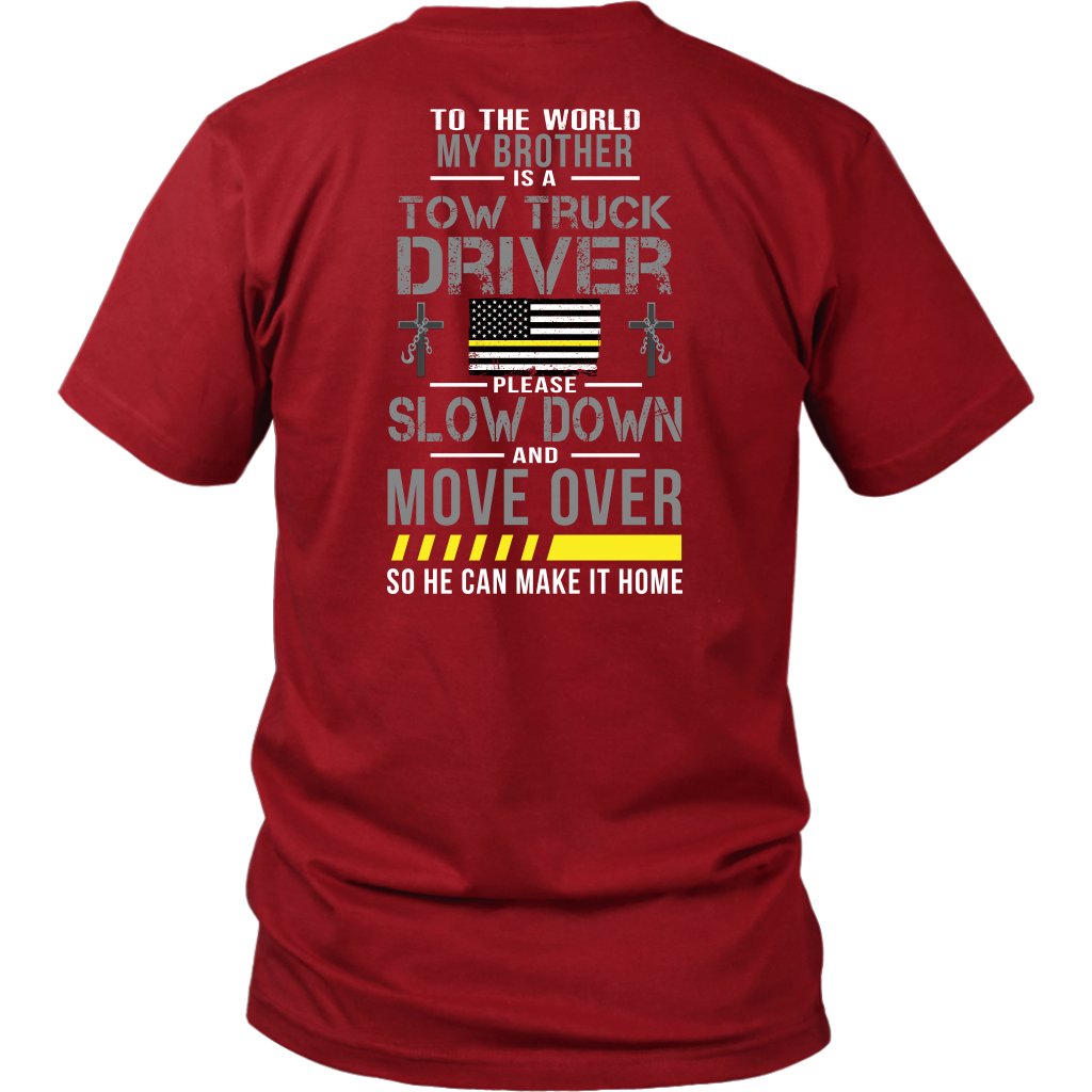 My Brother Is A Tow Truck Operator Shirt - view 2