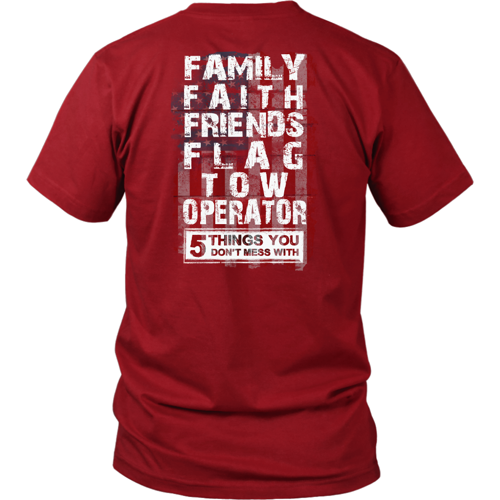 Don't Mess With Family Faith Friends Flags Tow Operator Shirt - view 2