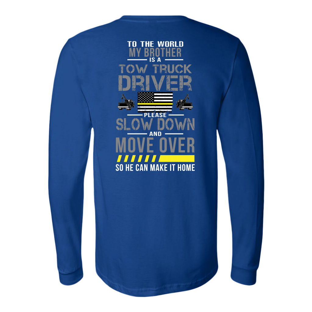 My Brother Is A Tow Truck Operator Shirt - view 9