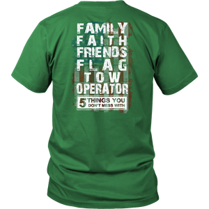 Don't Mess With Family Faith Friends Flags Tow Operator Shirt