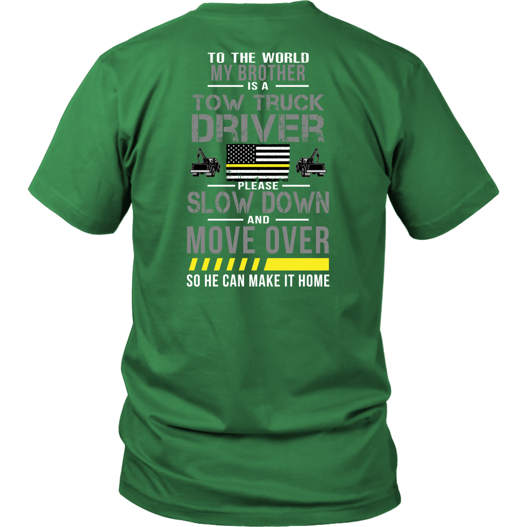 My Brother Is A Tow Truck Operator Shirt - view 5