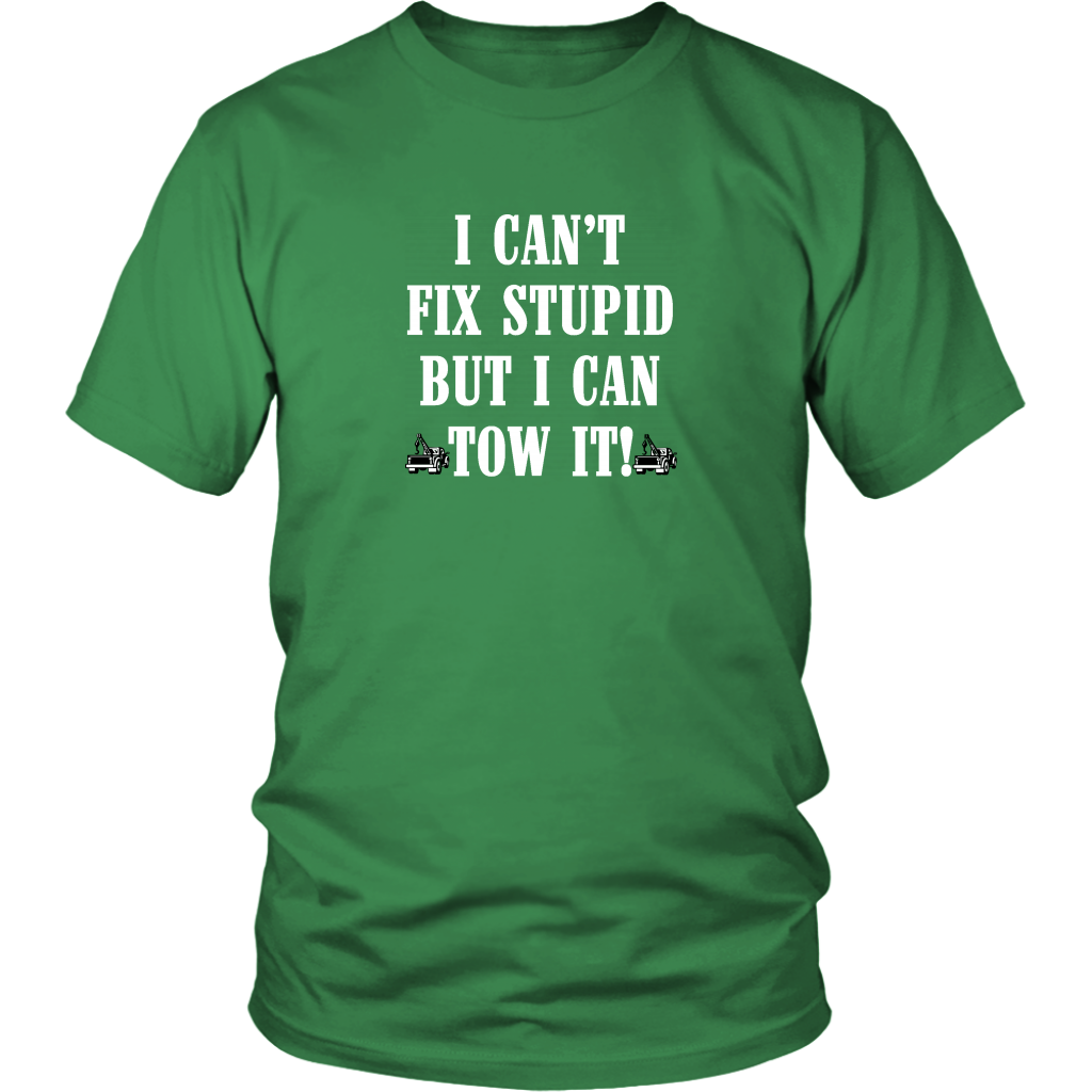 I can't Fix Stupid But I Can Tow It Shirt - view 5