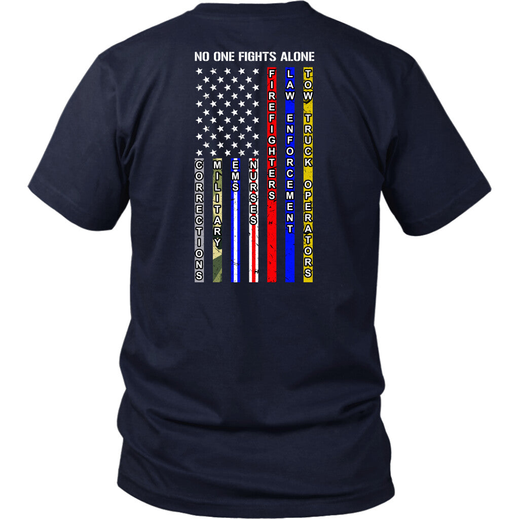 NO ONE FIGHTS ALONE SHIRT