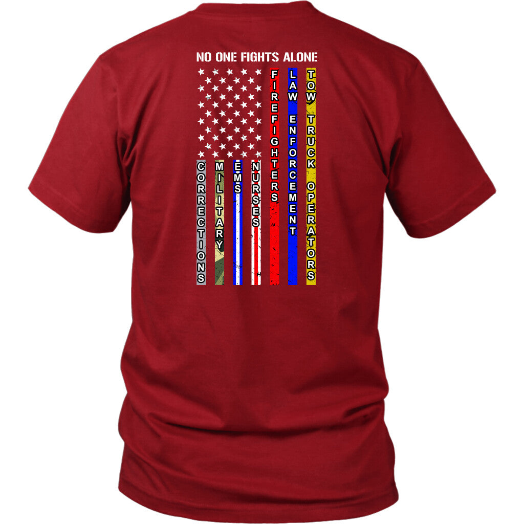 NO ONE FIGHTS ALONE SHIRT