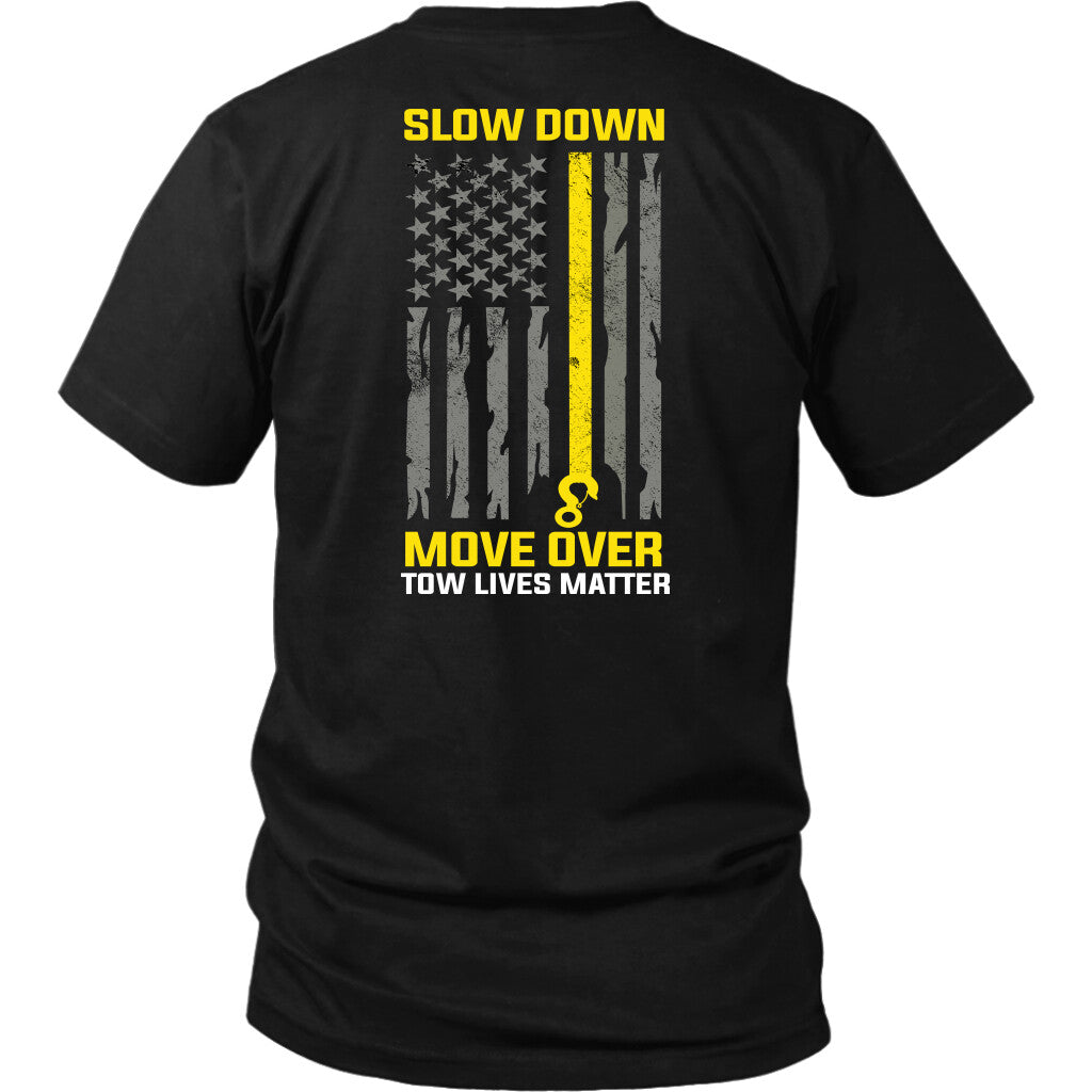 Slow Down Move Over Shirt