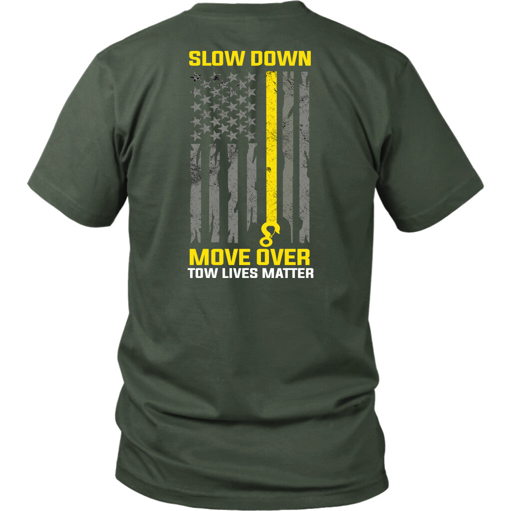 Slow Down Move Over Shirt