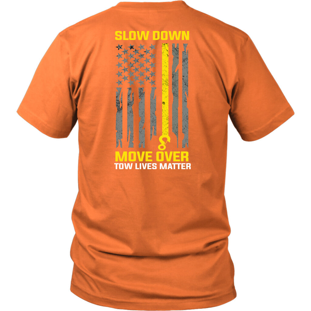 Slow Down Move Over Shirt