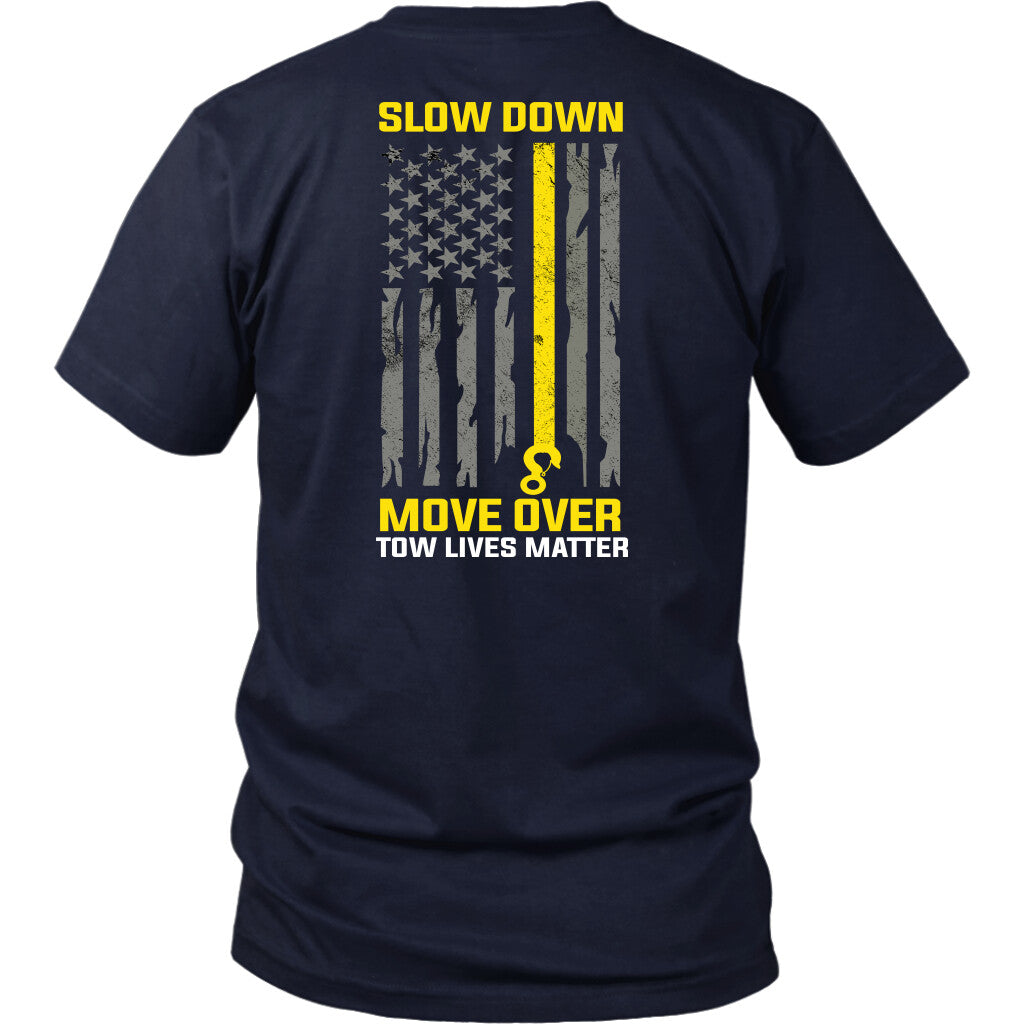 Slow Down Move Over Shirt