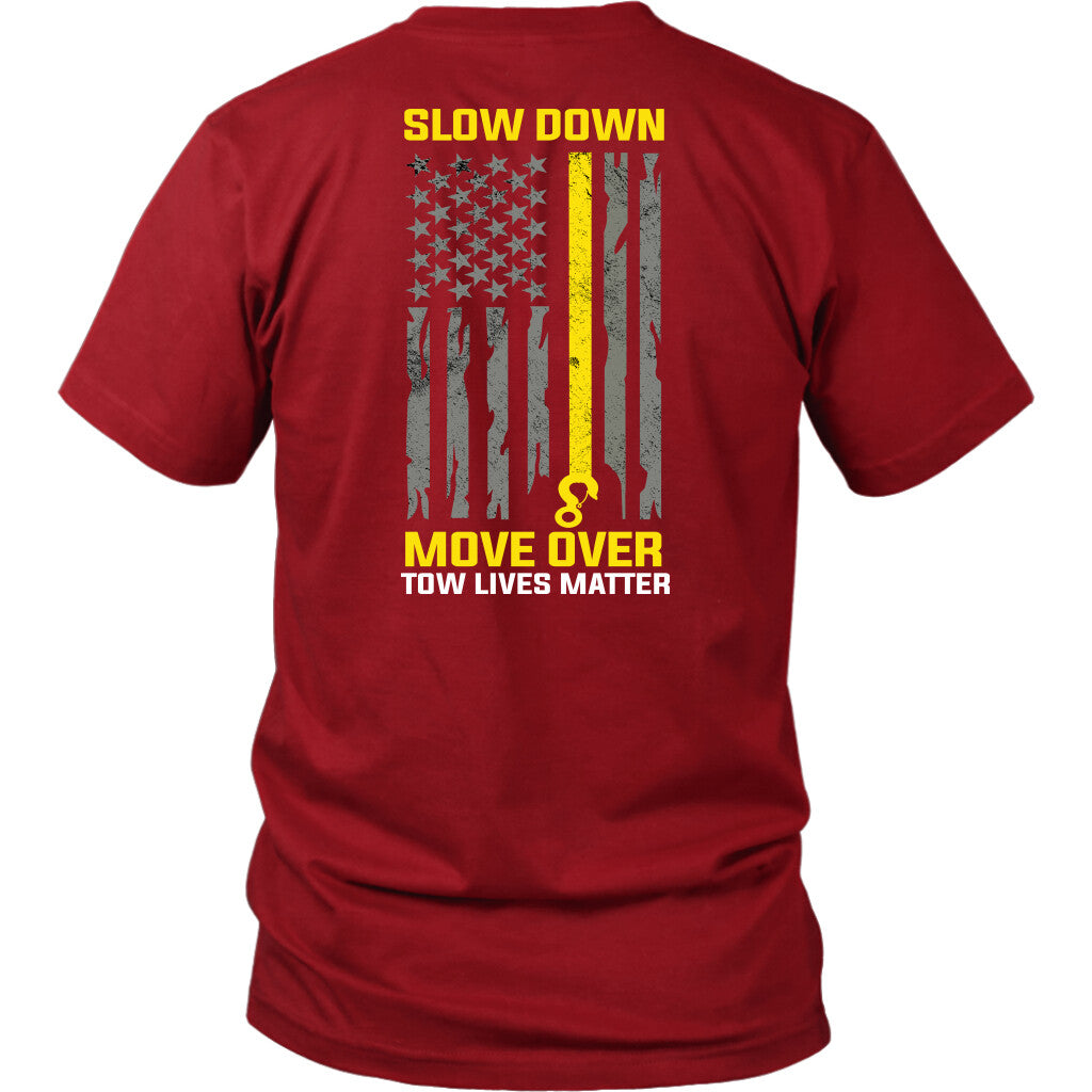 Slow Down Move Over Shirt
