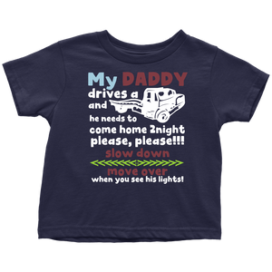 My Daddy Is A Tow Truck Driver Shirt