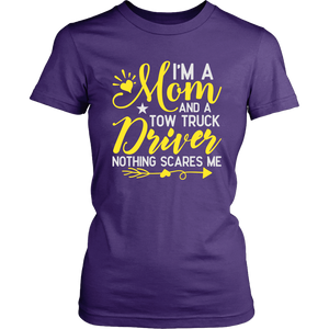 I'm A Mom And A Tow Truck Driver Shirt