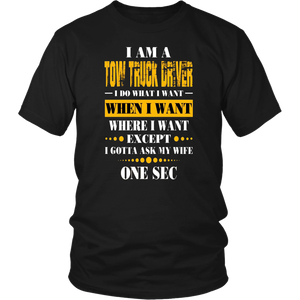 I'am A Tow Truck Operator T-shirt