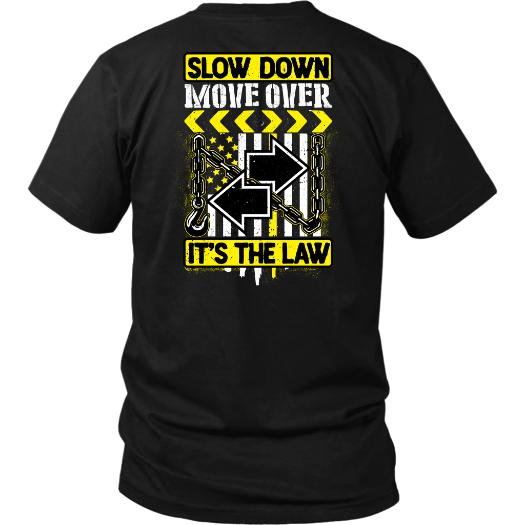 Slow Down Move Over Shirt
