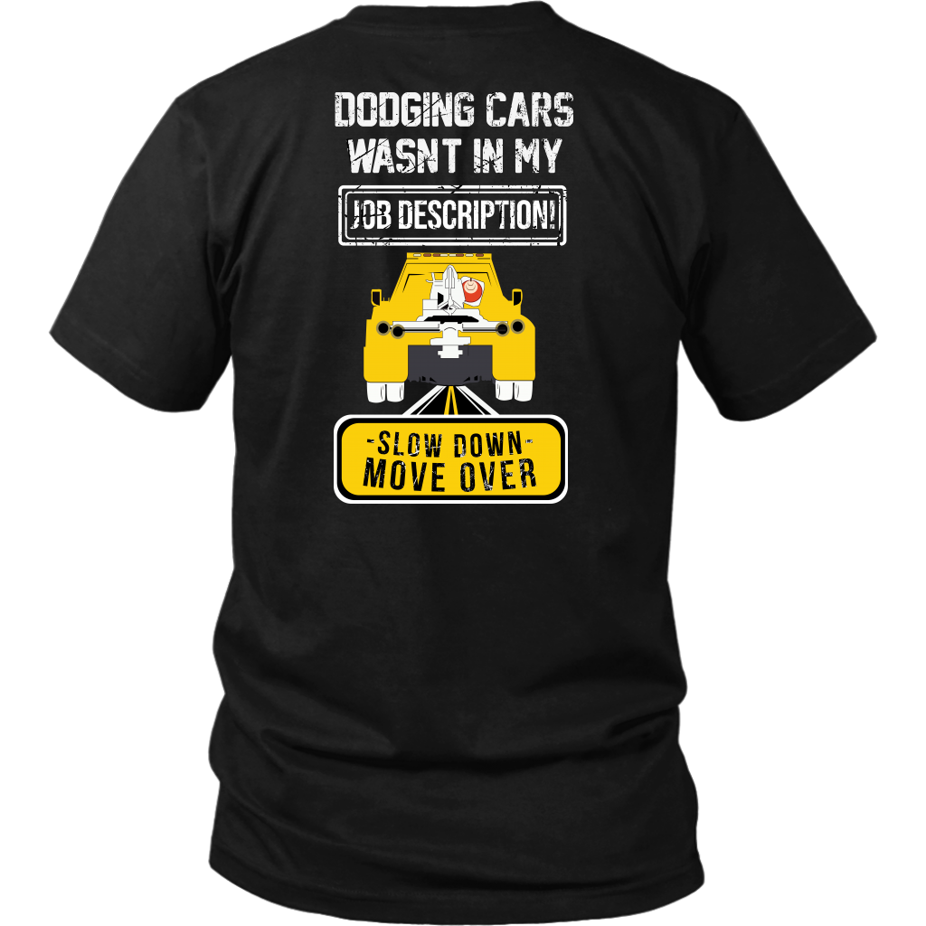 Slow Down Move Over Shirt