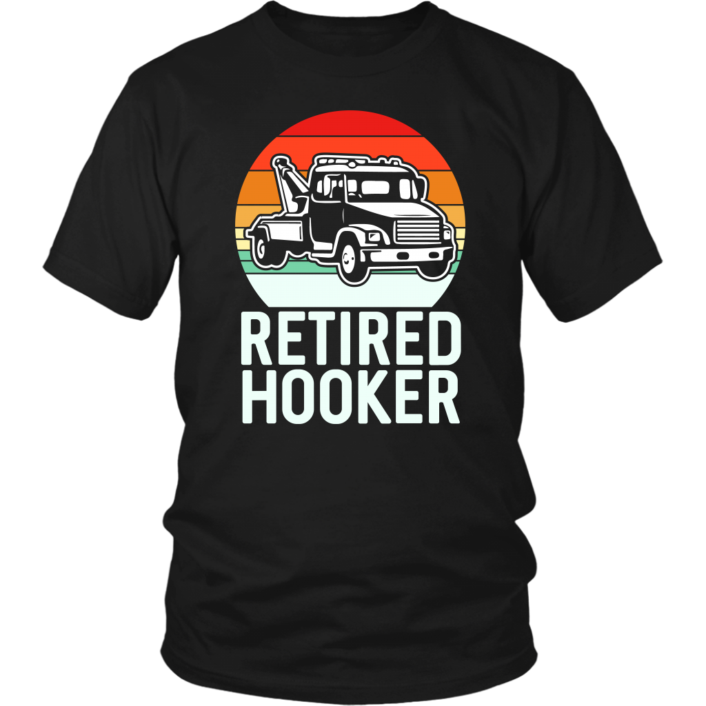 Tow Truck Driver Operator Gift Retired Hooker