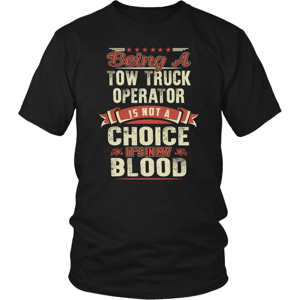 Towing Is In My Blood Shirt