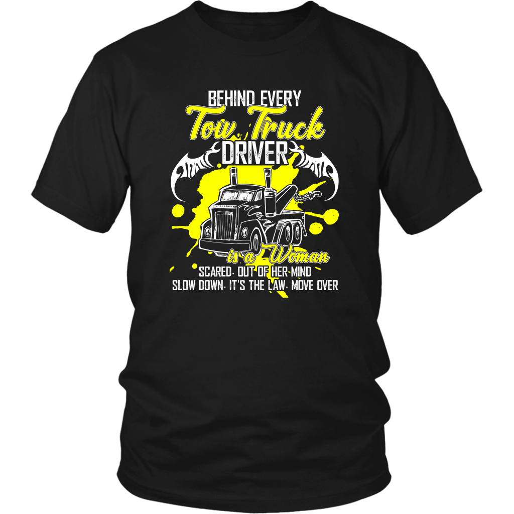 Behind Every Tow Truck Driver Shirt