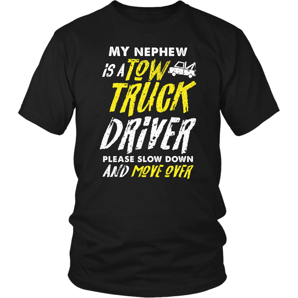 My Nephew Is A Tow Truck Driver Shirt