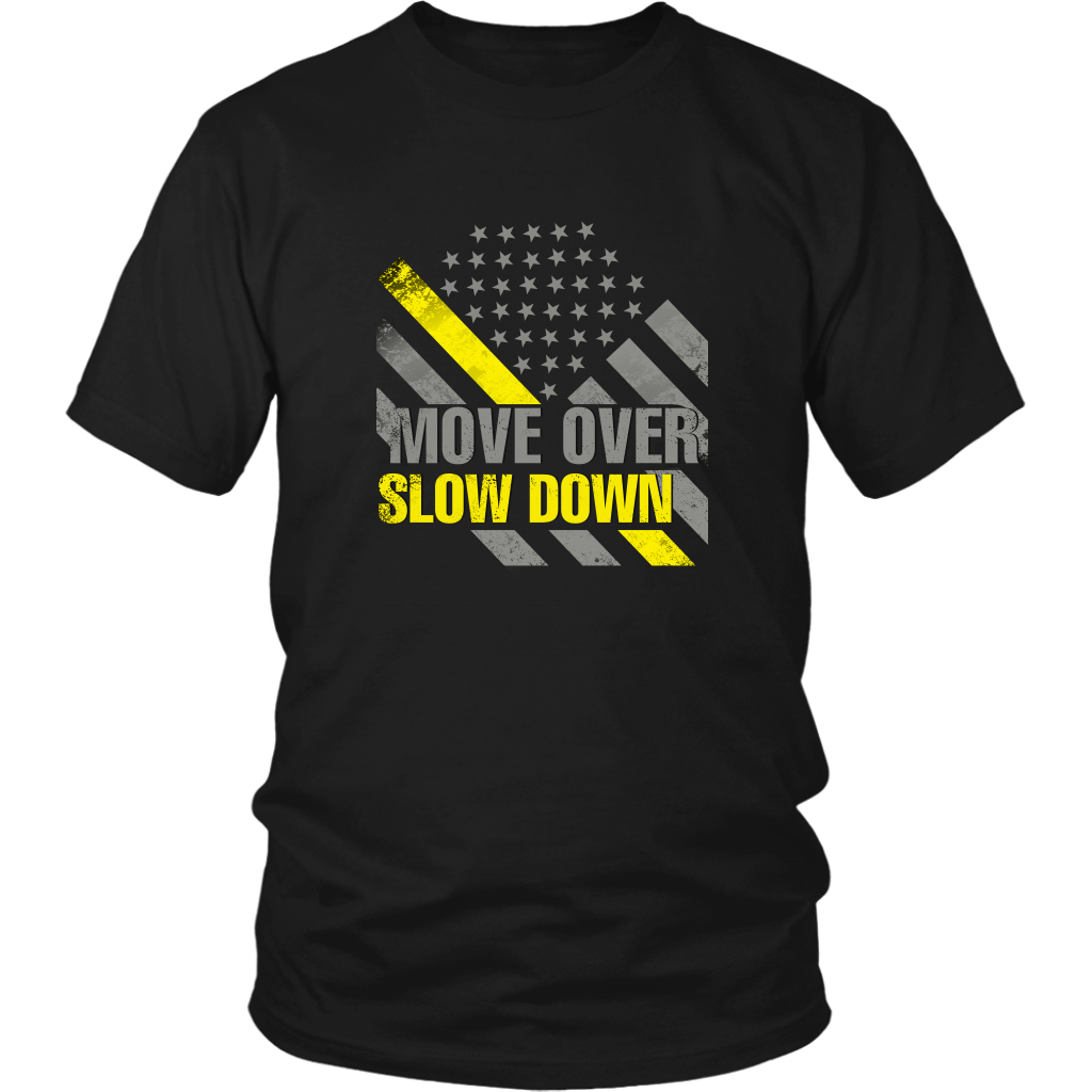 Move Over Slow Down Shirt