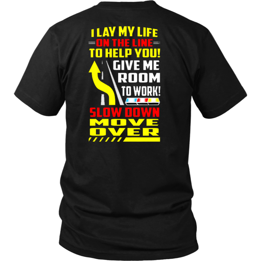 Slow Down Move Over Shirt