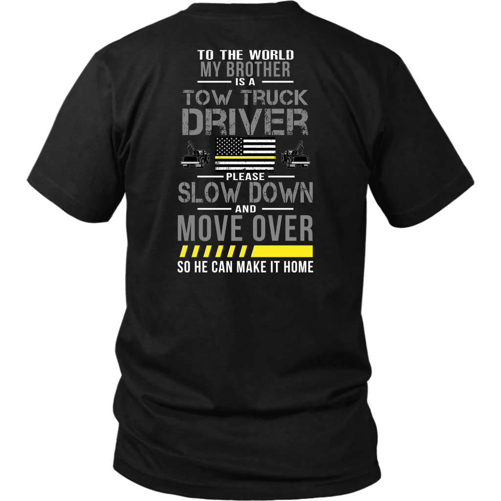 My Brother Is A Tow Truck Operator Shirt