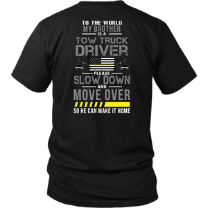My Brother Is A Tow Truck Operator Shirt