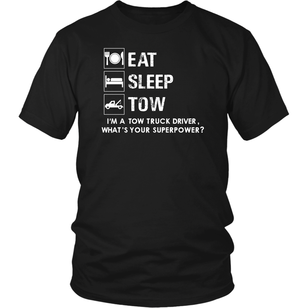 Eat, Sleep, Tow Shirt