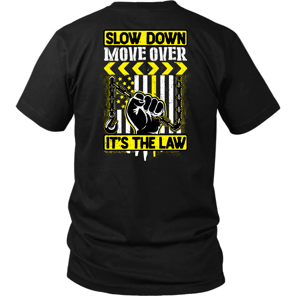 Slow Down Move Over Shirt