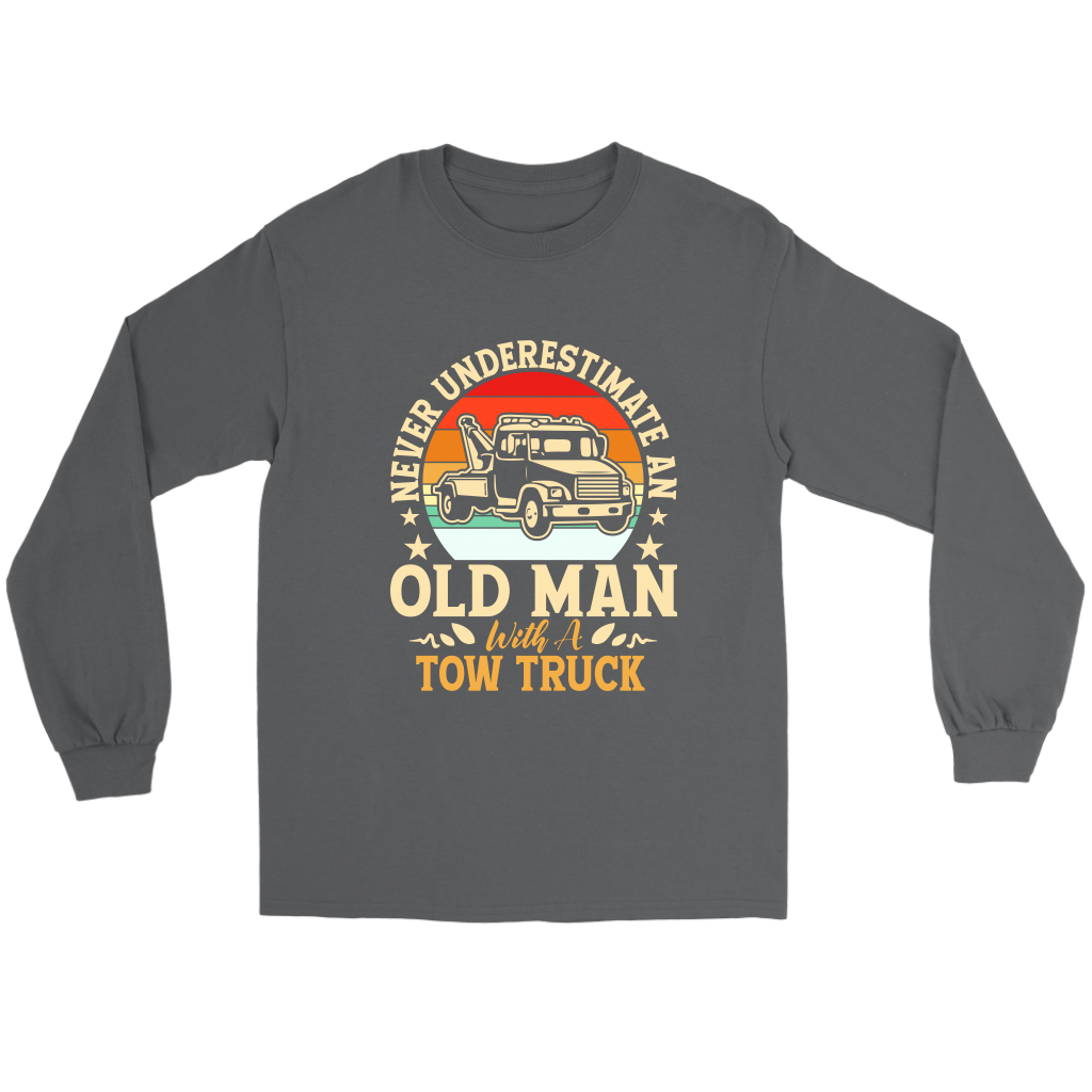 Never Understimate An Old Man With A Tow Truck Shirt