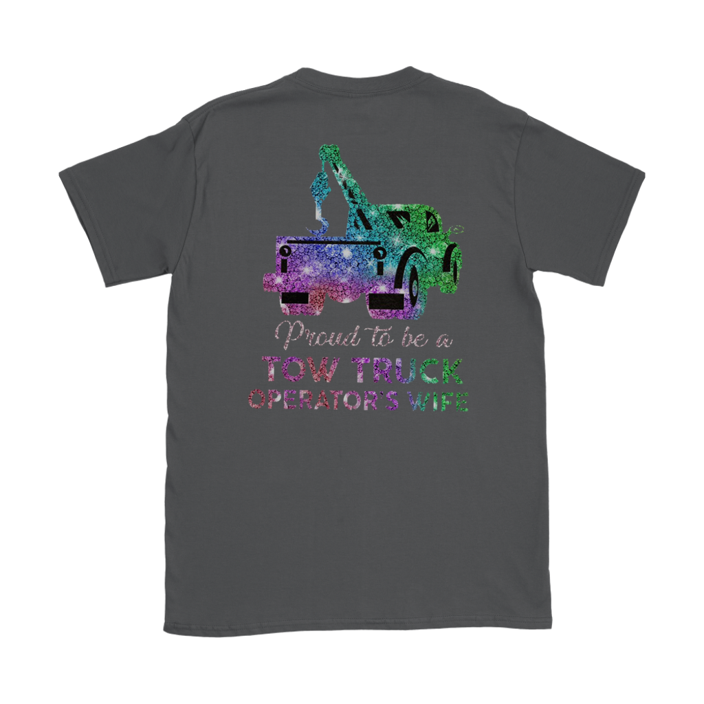 Proud To Be A Tow Truck Operator's Wife Shirt - view 2