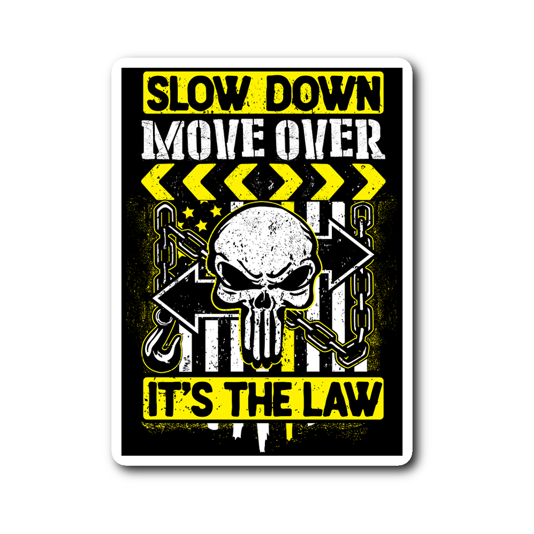 Slow Down Move Over Sticker