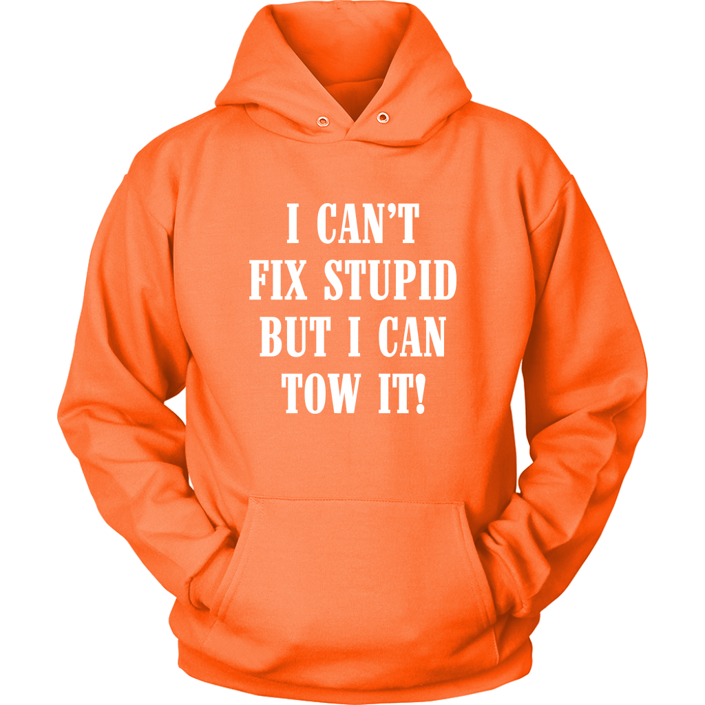 I Can't Fix Stupid But I Can Tow It Hoodie - view 14