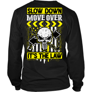 Slow Down Move Over Hoodie