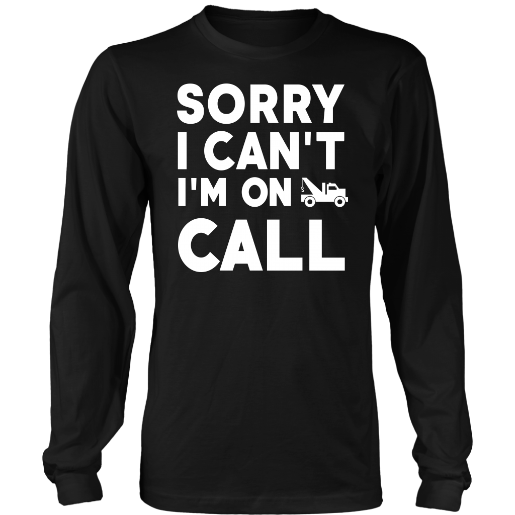 Sorry I Can't I'm On Call Shirt - view 7